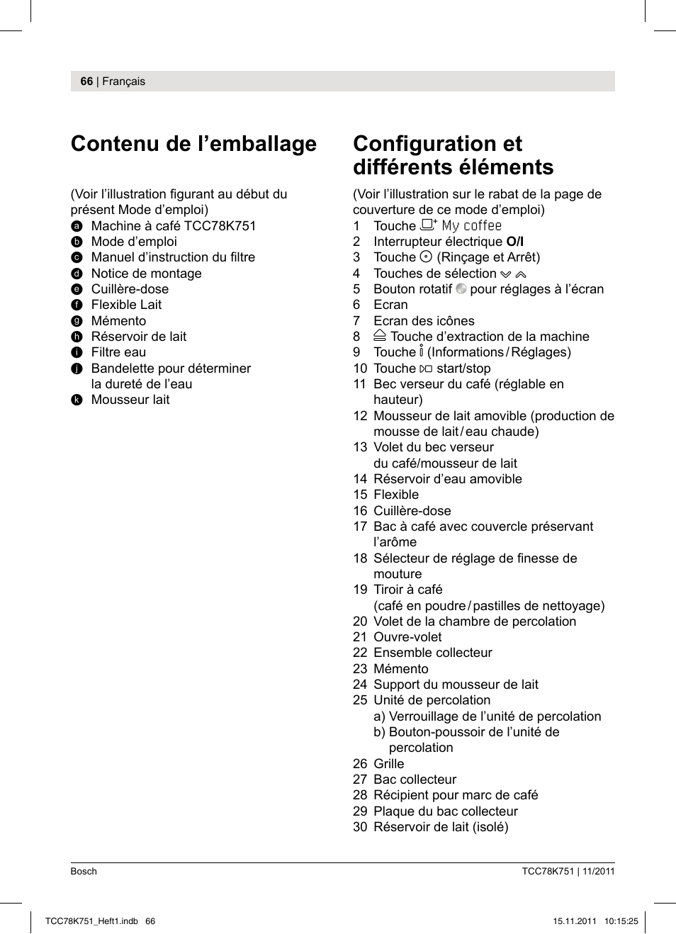 Contenu de l’emballage, Coni guration et différents éléments | Bosch TCC78K751 Edelstahl Kaffeevollautomat User Manual | Page 68 / 100