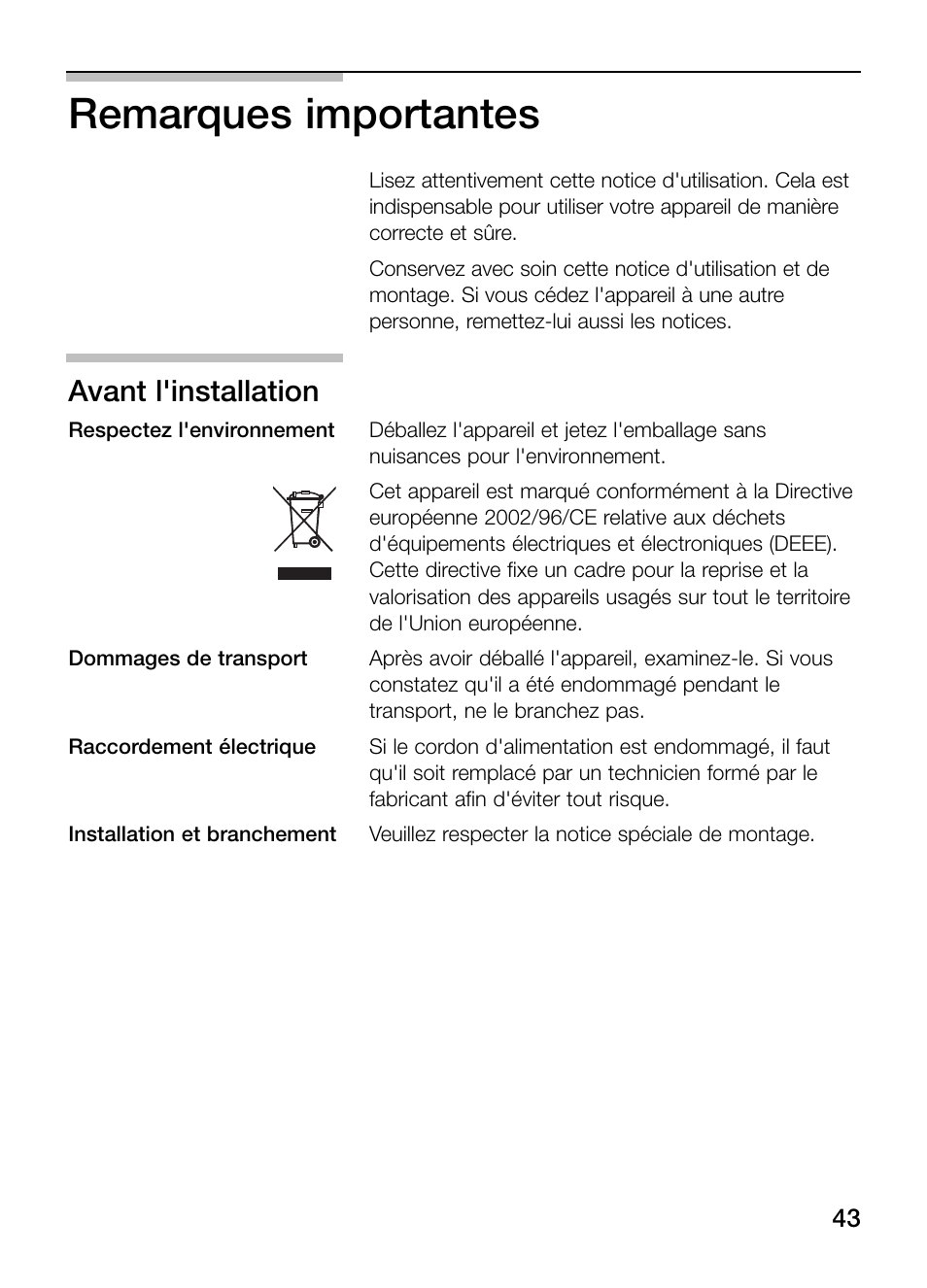 Remarques importantes, Avant l'installation | Bosch PKY475N14E Edelstahl Comfort-Profil Teppan Yaki User Manual | Page 43 / 84