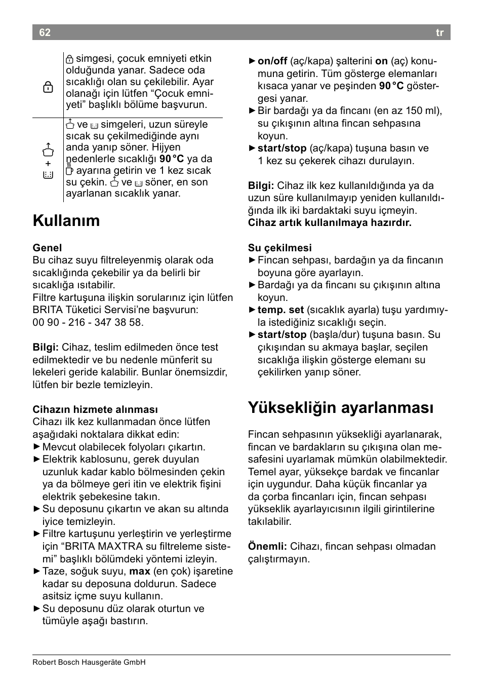 Kullanım, Yüksekliğin ayarlanması | Bosch THD2023 Heißwasserspender Filtrino FastCup User Manual | Page 62 / 116