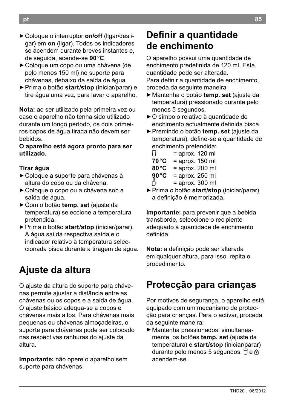 Ajuste da altura, Deinir a quantidade de enchimento, Protecção para crianças | Bosch THD2023 Heißwasserspender Filtrino FastCup User Manual | Page 85 / 116