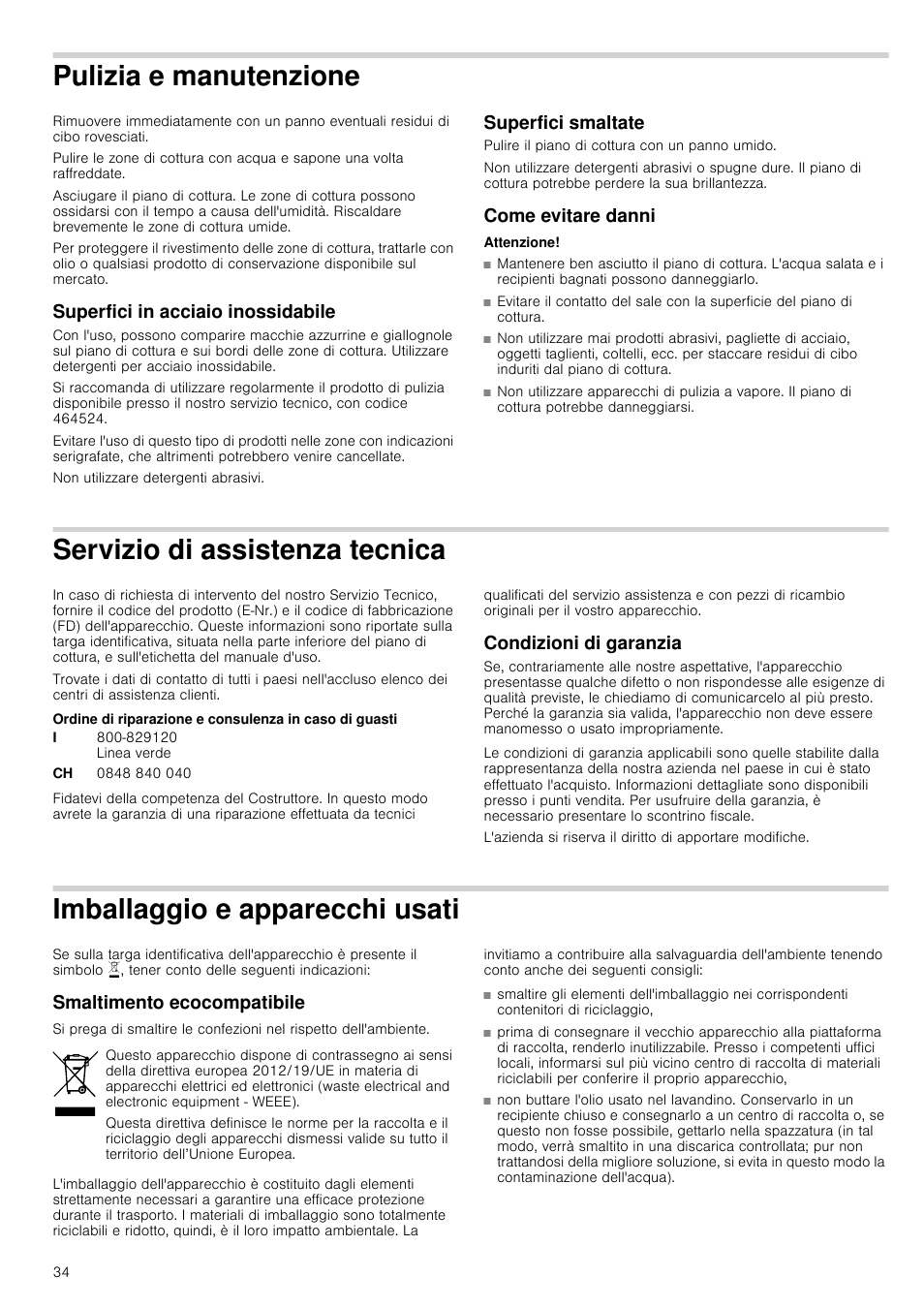 Pulizia e manutenzione, Superfici in acciaio inossidabile, Superfici smaltate | Come evitare danni, Attenzione, Servizio di assistenza tecnica, Condizioni di garanzia, Imballaggio e apparecchi usati, Smaltimento ecocompatibile | Bosch NCM615L01 Edelstahl Chromnickelstahl Massekochplatten-Herdmulde Einbau-Kochmulde User Manual | Page 34 / 47