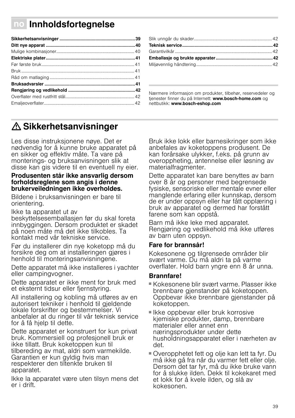 Ê innholdsfortegnelse[no] bruksveiledning, Sikkerhetsanvisninger, Bildene i bruksanvisningen er bare til orientering | Fare for brannsår, Brannfare, Eiledning, Innholdsfortegnelse | Bosch NCM615L01 Edelstahl Chromnickelstahl Massekochplatten-Herdmulde Einbau-Kochmulde User Manual | Page 39 / 47