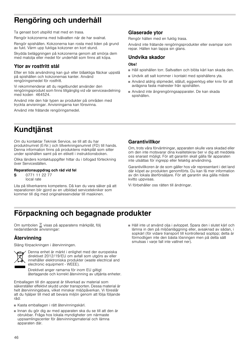 Rengöring och underhåll, Ytor av rostfritt stål, Glaserade ytor | Undvika skador, Kundtjänst, Reparationsuppdrag och råd vid fel, Garantivillkor, Förpackning och begagnade produkter, Återvinning, Undtjänst | Bosch NCM615L01 Edelstahl Chromnickelstahl Massekochplatten-Herdmulde Einbau-Kochmulde User Manual | Page 46 / 47