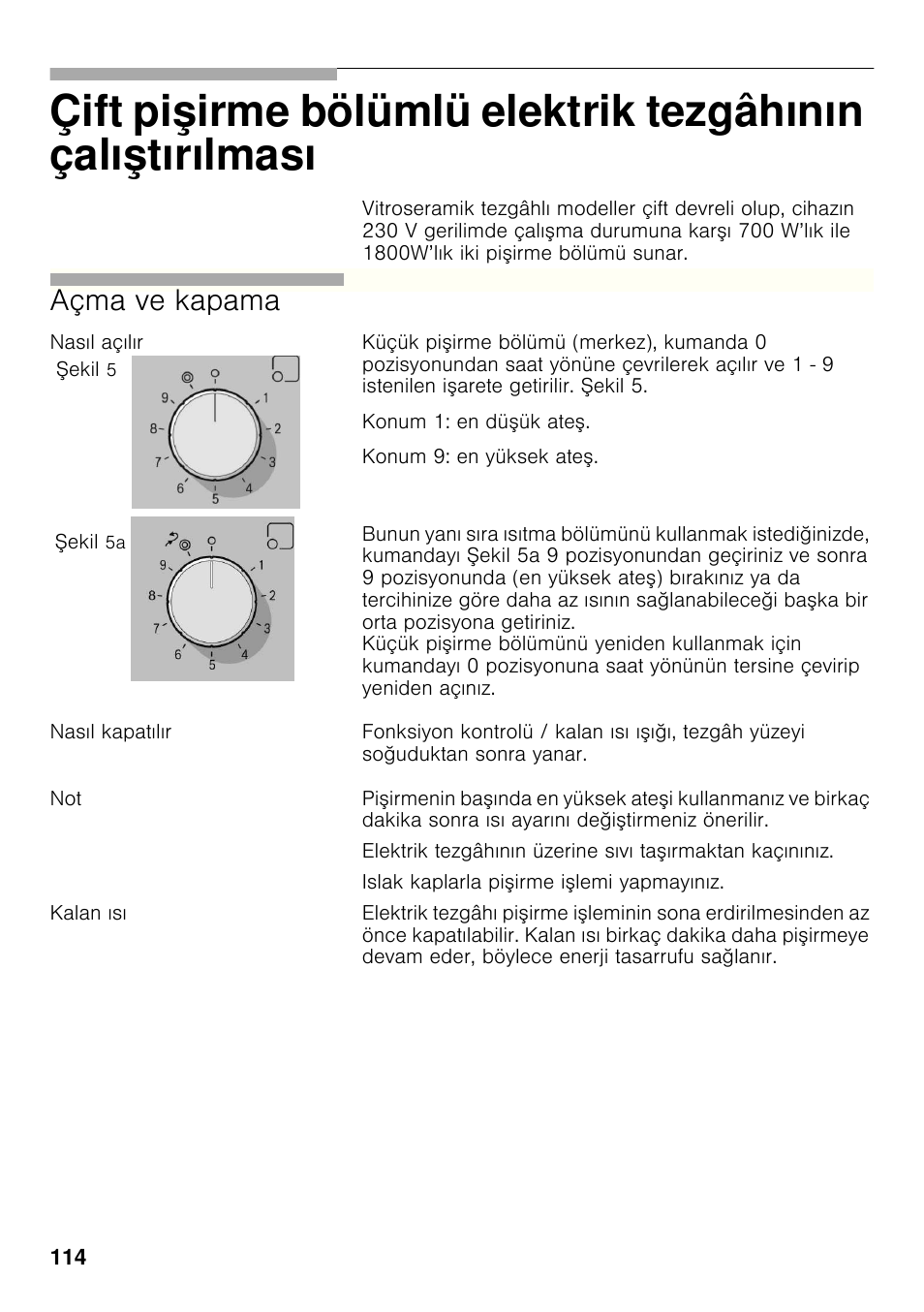 Nasıl açılır, Nasıl kapatılır, Kalan ısı | Açma ve kapama | Bosch PRP626B70E Gas-Kochstelle Glaskeramik 60 cm User Manual | Page 113 / 118