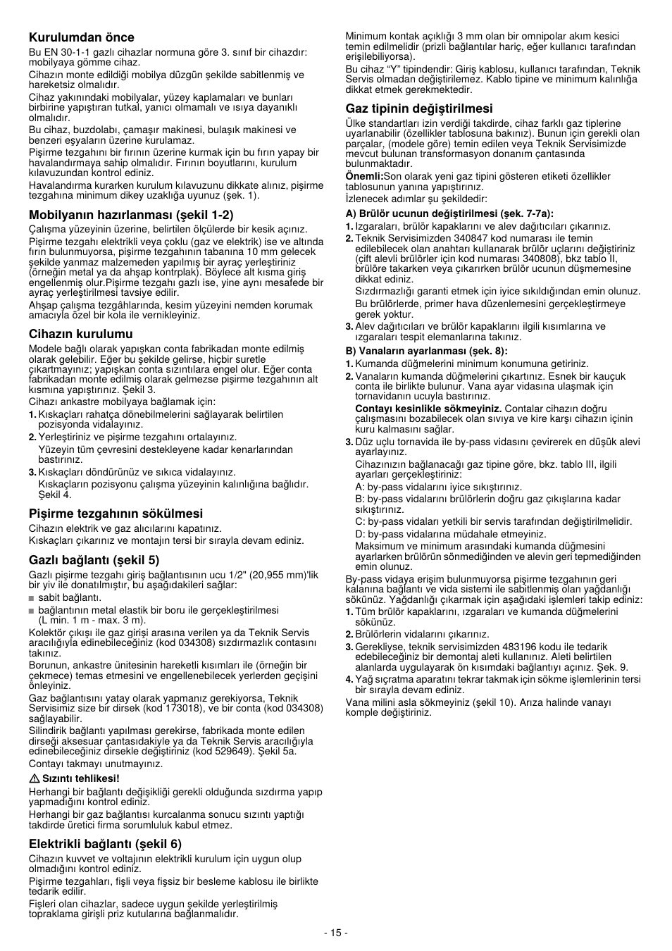 Kurulumdan once, Mobilyanin hazirlanmasi (§ekil 1-2), Cihazin kurulumu | Pi§irme tezgahinin sökülmesi, Gazli baglanti (§ekil 5), Elektrikli baglanti (§ekil 6), Gaz tipinin degl§tlrllmesl | Bosch PCC615B80E Placa de gas 60 cm de ancho Acero inoxidable EAN 4242002487953 User Manual | Page 15 / 19