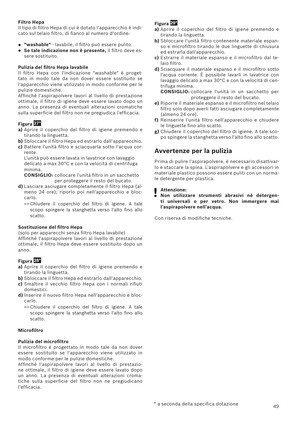 Avvertenze per la pulizia | Bosch Runnn Beutelloser Bodenstaubsauger BGS41432 schwarz User Manual | Page 49 / 139