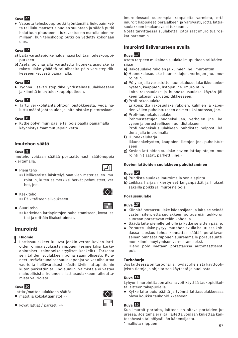 Imurointi | Bosch Runnn Beutelloser Bodenstaubsauger BGS41432 schwarz User Manual | Page 67 / 139