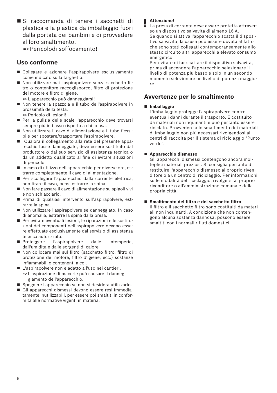 Uso conforme, Avvertenze per lo smaltimento | Bosch Runnn Beutelloser Bodenstaubsauger BGS41432 schwarz User Manual | Page 8 / 139