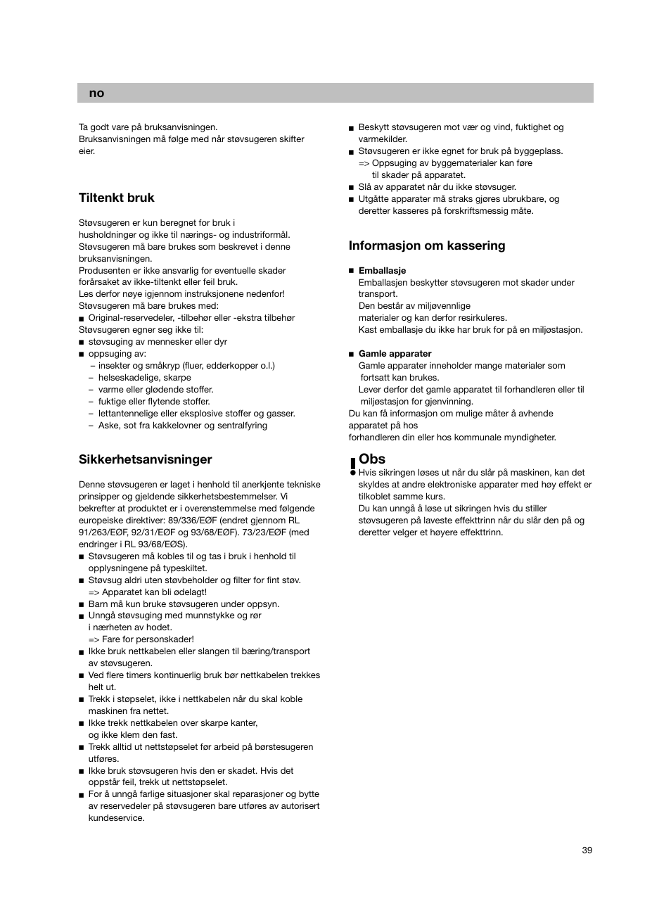 De no, Tiltenkt bruk, Sikkerhetsanvisninger | Informasjon om kassering | Bosch Bodenstaubsauger BX32131 magic black transluzent schwarz anthrazit BX3 hepa 2100 W User Manual | Page 45 / 143