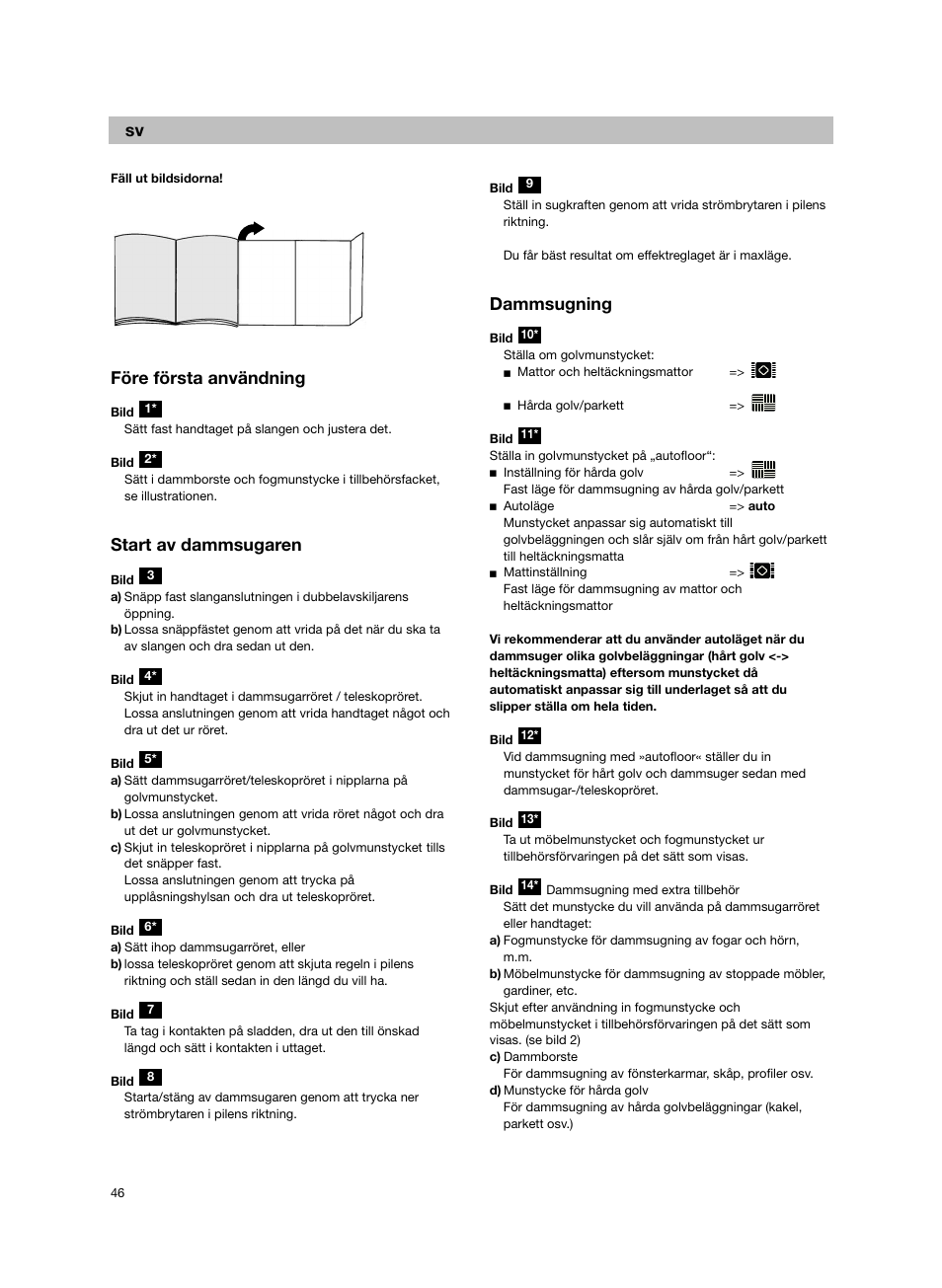Före första användning, Start av dammsugaren, Dammsugning | Bosch Bodenstaubsauger BX32131 magic black transluzent schwarz anthrazit BX3 hepa 2100 W User Manual | Page 52 / 143