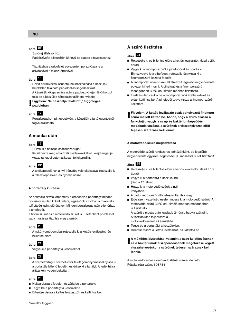 A munka után, A szűrő tisztítása | Bosch Bodenstaubsauger BX32131 magic black transluzent schwarz anthrazit BX3 hepa 2100 W User Manual | Page 95 / 143