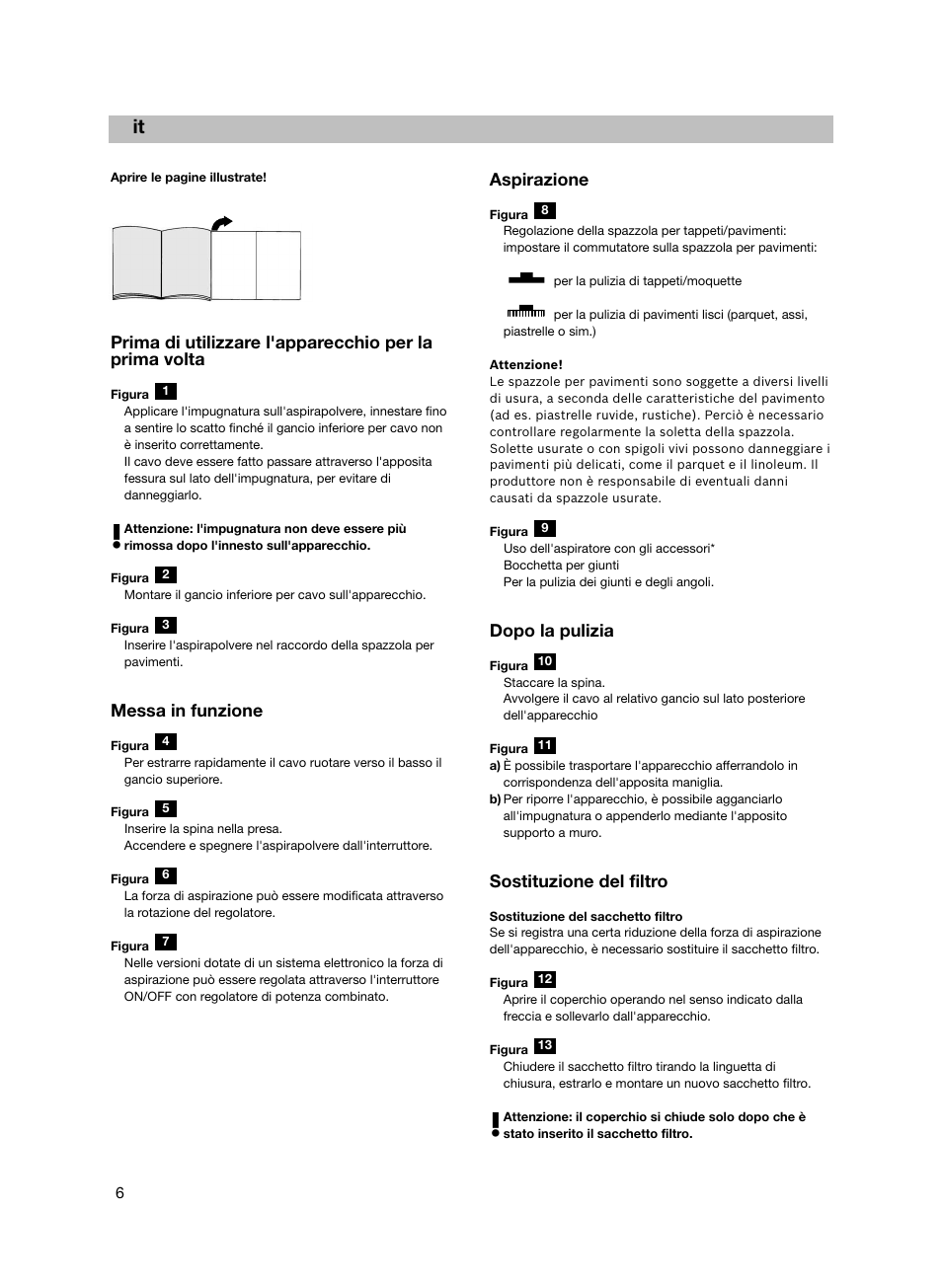 Messa in funzione, Aspirazione, Dopo la pulizia | Sostituzione del filtro | Bosch flexa Handstaubsauger BHS21600 nordkapblau-metallic User Manual | Page 7 / 35