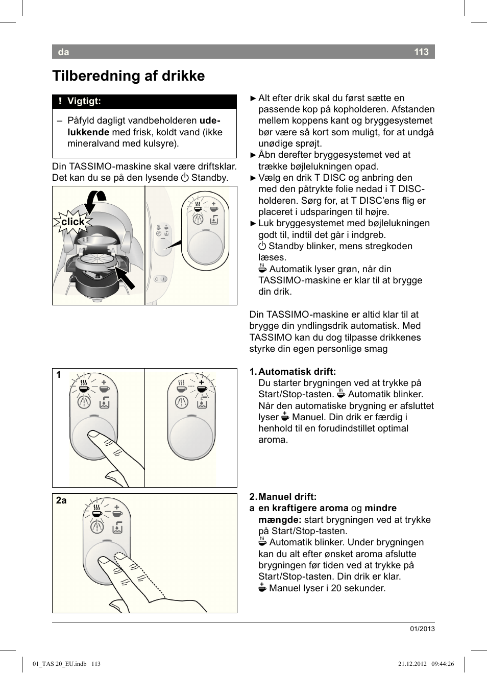 Tilberedning af drikke | Bosch Multigetränkesystem TAS2002 Glossy Black User Manual | Page 111 / 152