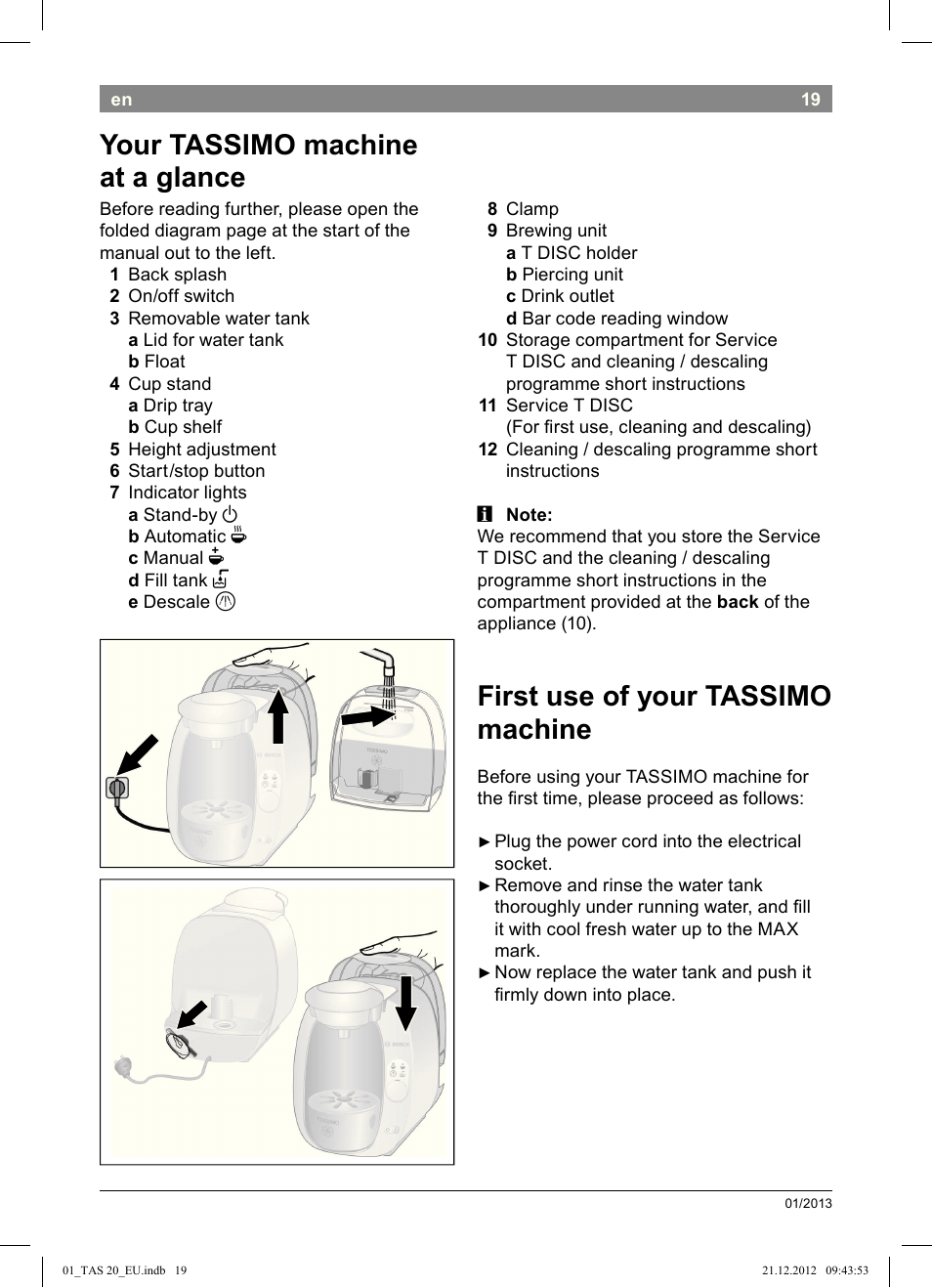 First use of your tassimo machine, Your tassimo machine at a glance | Bosch Multigetränkesystem TAS2002 Glossy Black User Manual | Page 17 / 152
