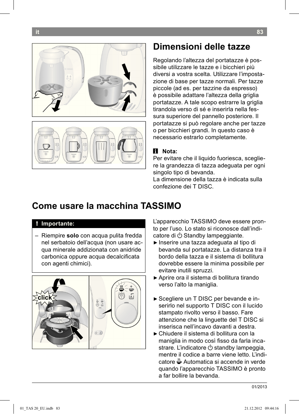 Dimensioni delle tazze, Come usare la macchina tassimo | Bosch Multigetränkesystem TAS2002 Glossy Black User Manual | Page 81 / 152