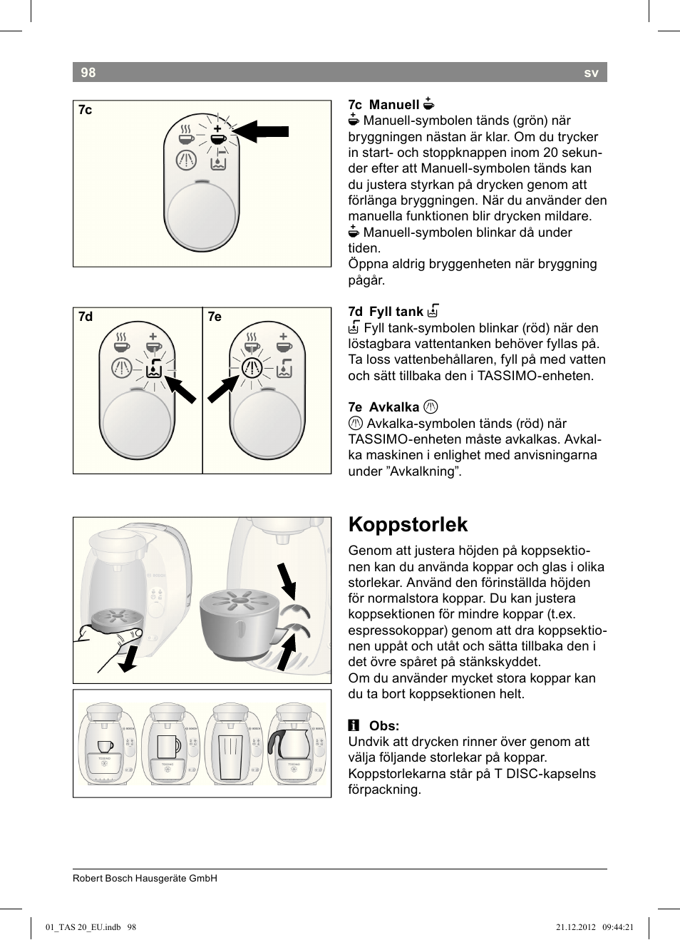 Koppstorlek | Bosch Multigetränkesystem TAS2002 Glossy Black User Manual | Page 96 / 152