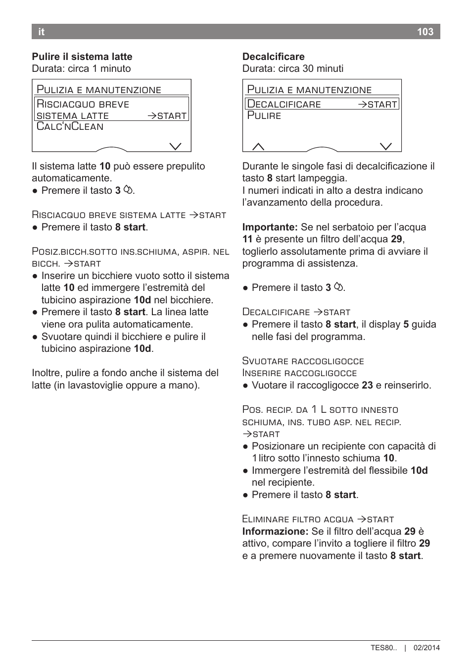 Start calc‘nclean, Pulizia e manutenzione decalcificare, Start pulire | Bosch TES80359DE VeroSelection 300 Kaffeevollautomat Front Edelstahl Gehäuse hochglanz anthrazit User Manual | Page 107 / 120