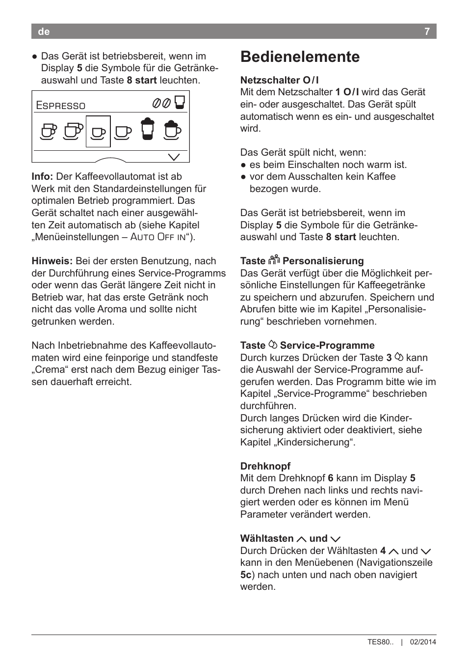 Bedienelemente | Bosch TES80359DE VeroSelection 300 Kaffeevollautomat Front Edelstahl Gehäuse hochglanz anthrazit User Manual | Page 11 / 120