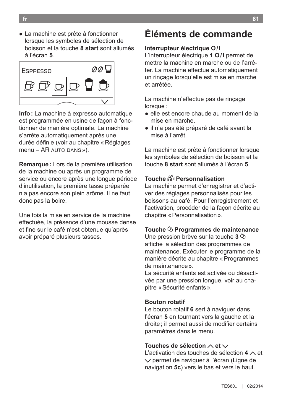 Éléments de commande | Bosch TES80359DE VeroSelection 300 Kaffeevollautomat Front Edelstahl Gehäuse hochglanz anthrazit User Manual | Page 65 / 120