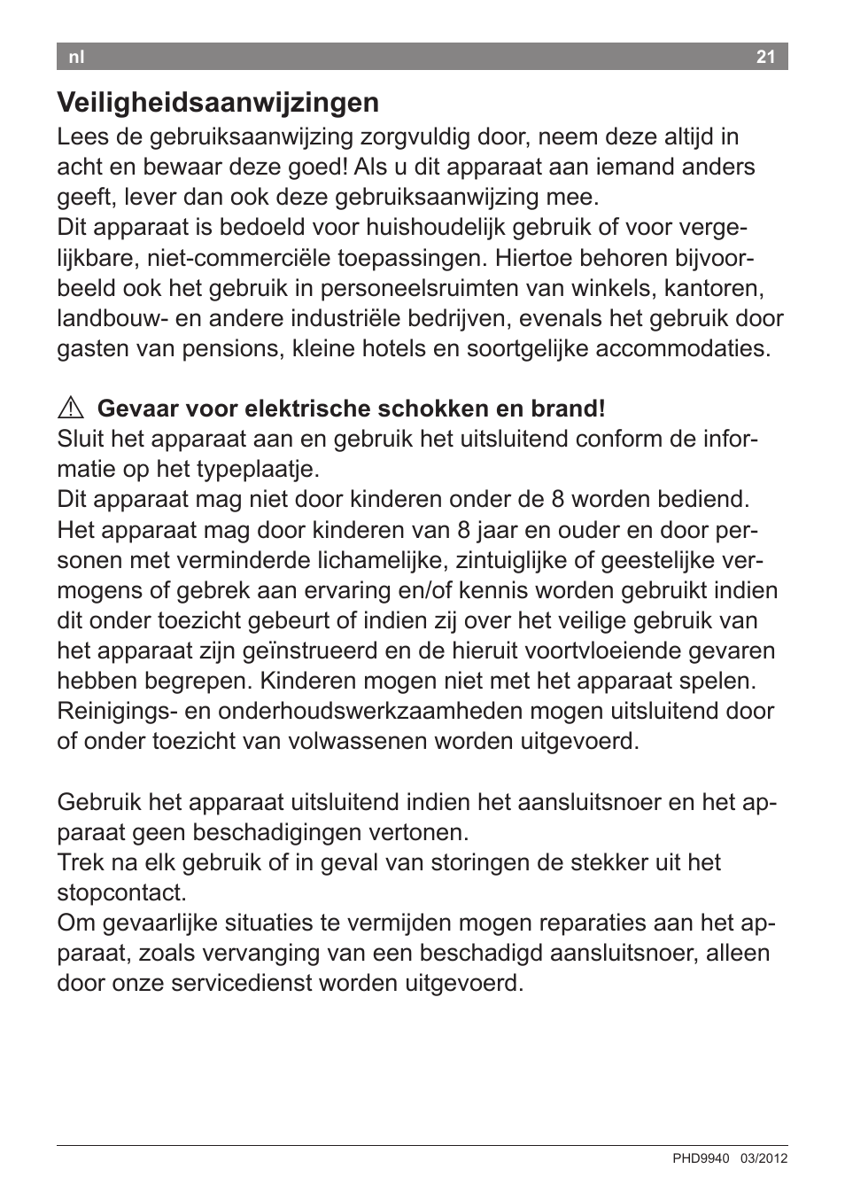 Veiligheidsaanwijzingen | Bosch PHD9940 Profi-Haartrockner ProSalon PowerAC Compact User Manual | Page 23 / 98