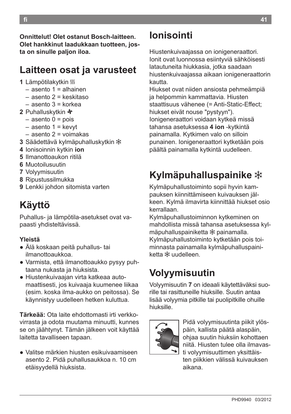 Laitteen osat ja varusteet, Käyttö, Ionisointi | Kylmäpuhalluspainike, Volyymisuutin | Bosch PHD9940 Profi-Haartrockner ProSalon PowerAC Compact User Manual | Page 43 / 98