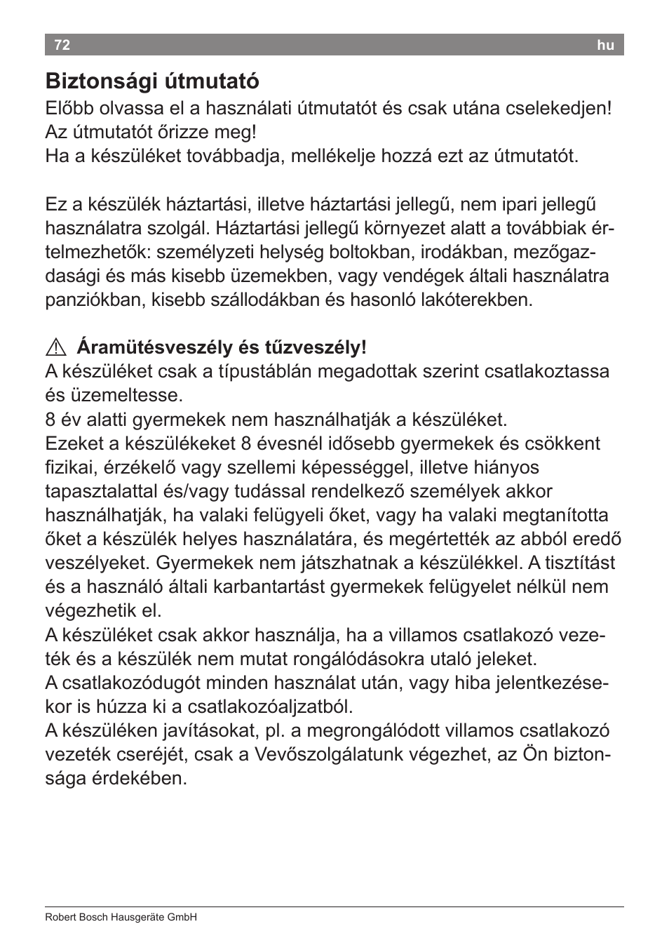 Biztonsági útmutató | Bosch PHD9940 Profi-Haartrockner ProSalon PowerAC Compact User Manual | Page 74 / 98