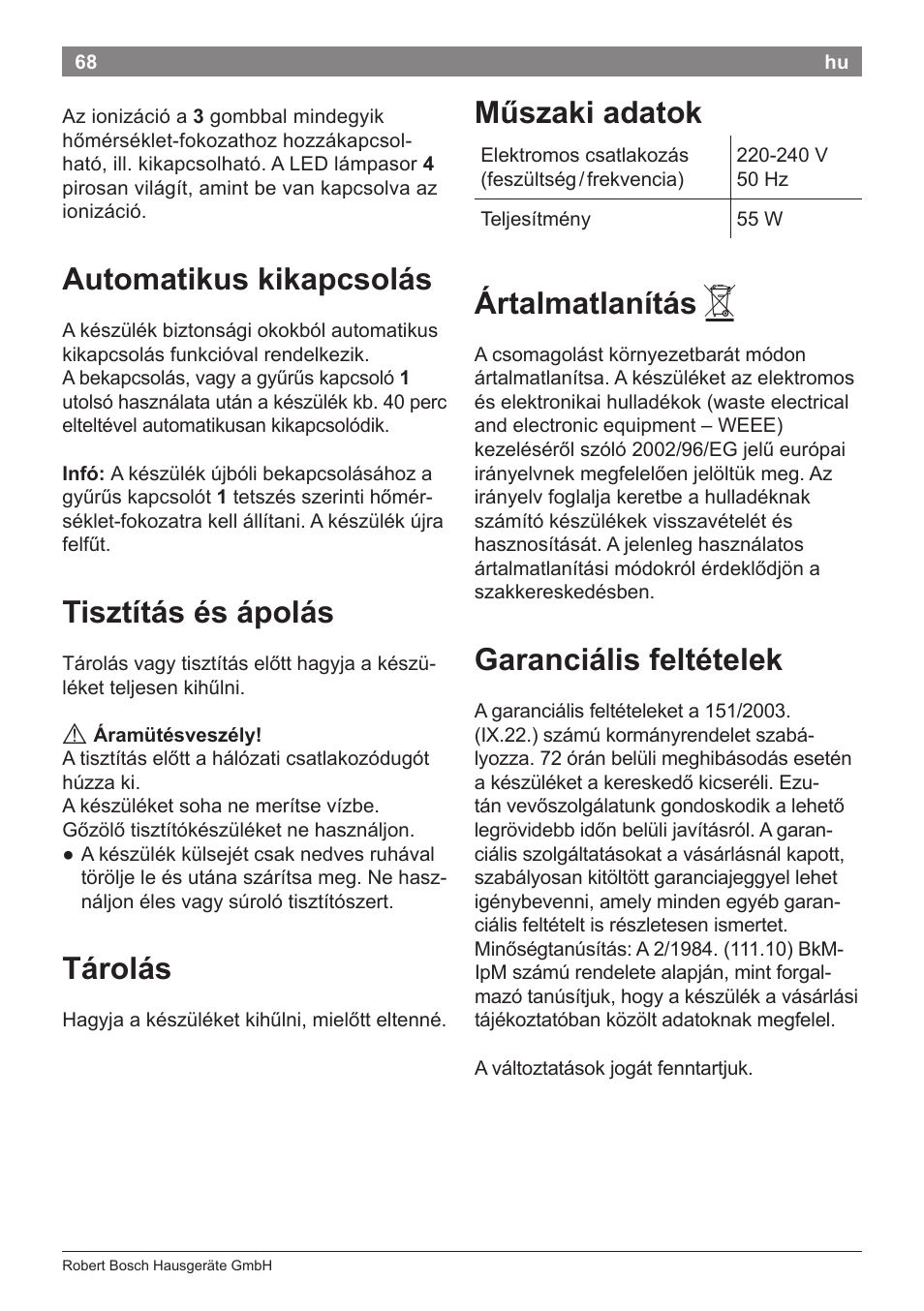 Automatikus kikapcsolás, Tisztítás és ápolás, Tárolás | Műszaki adatok, Ártalmatlanítás, Garanciális feltételek | Bosch PHS5263 Haarglätter BrilliantCare Quattro-Ion User Manual | Page 70 / 90