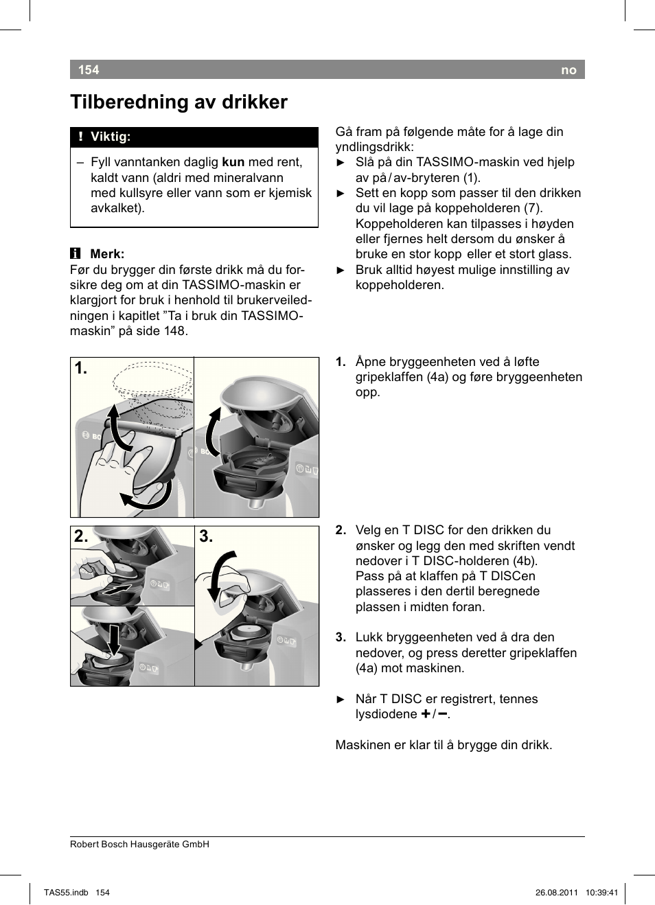 Tilberedning!av!drikker | Bosch TASSIMO Multi-Getränke-Automat T55 TAS5542 opal black schwarz User Manual | Page 156 / 190