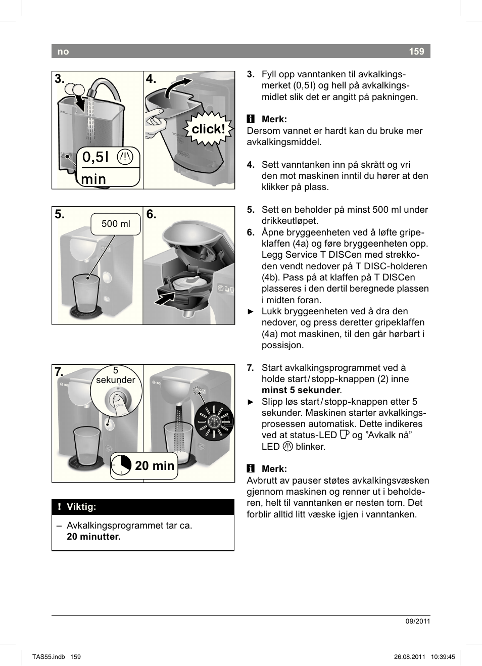 20 min 7 | Bosch TASSIMO Multi-Getränke-Automat T55 TAS5542 opal black schwarz User Manual | Page 161 / 190