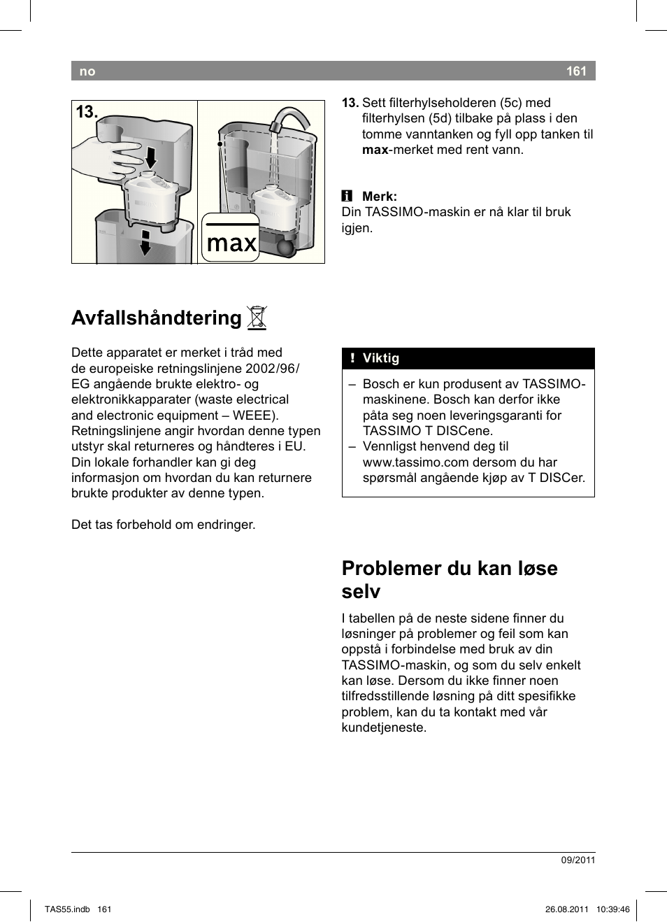 Avfallshåndtering, Problemer!du!kan!løse! selv | Bosch TASSIMO Multi-Getränke-Automat T55 TAS5542 opal black schwarz User Manual | Page 163 / 190