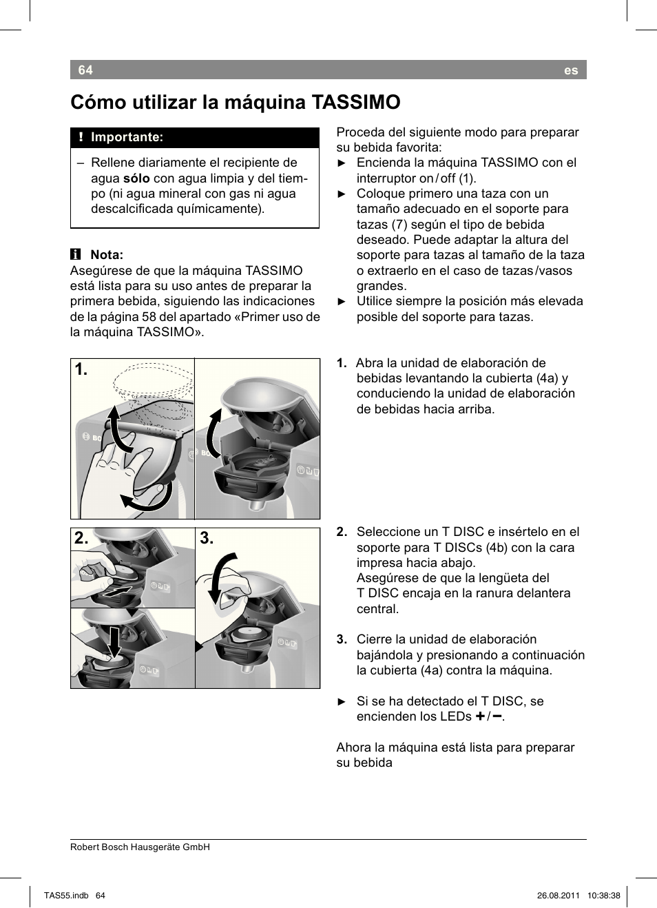 Cómo!utilizar!la!máquina!!tassimo | Bosch TASSIMO Multi-Getränke-Automat T55 TAS5542 opal black schwarz User Manual | Page 66 / 190