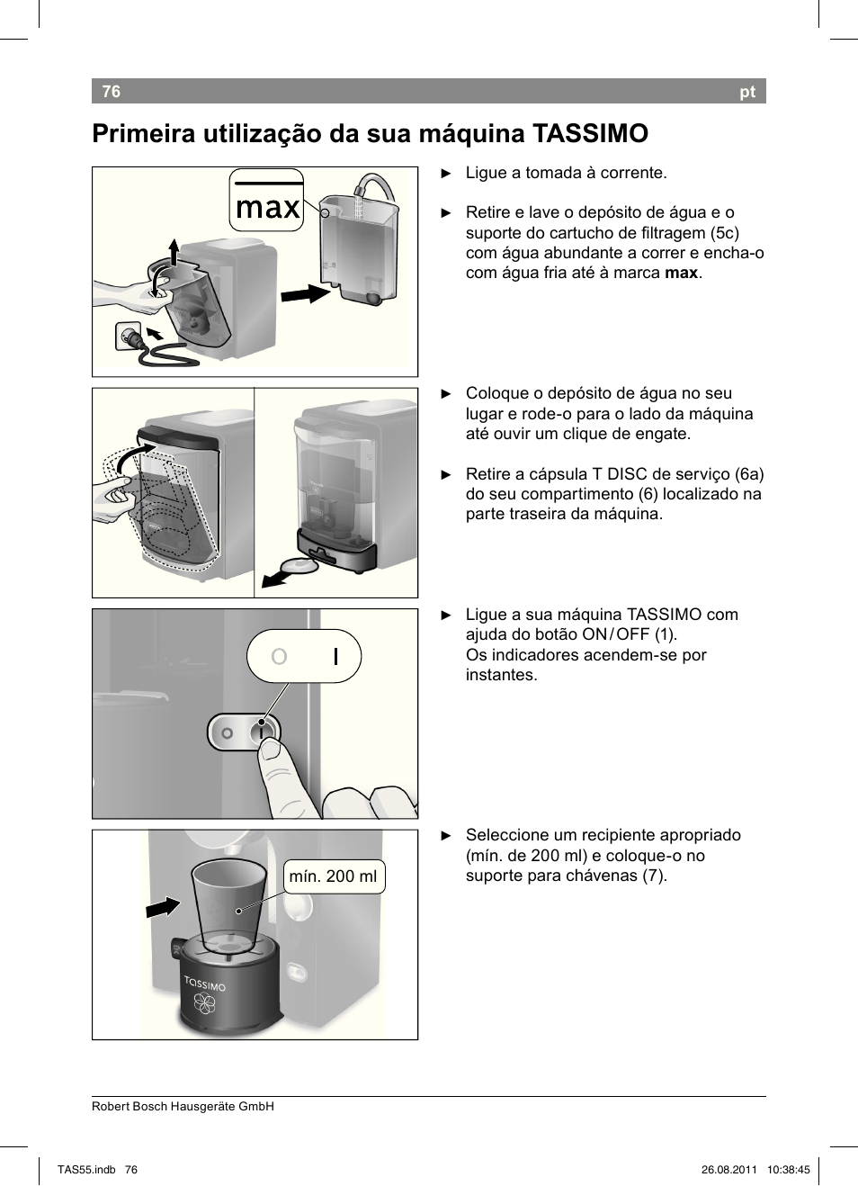 Primeira!utilização!da!sua!máquina!!tassimo | Bosch TASSIMO Multi-Getränke-Automat T55 TAS5542 opal black schwarz User Manual | Page 78 / 190