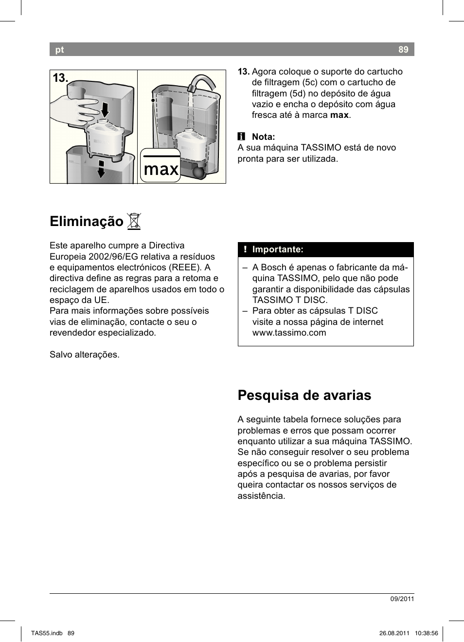 Eliminação, Pesquisa!de!avarias | Bosch TASSIMO Multi-Getränke-Automat T55 TAS5542 opal black schwarz User Manual | Page 91 / 190