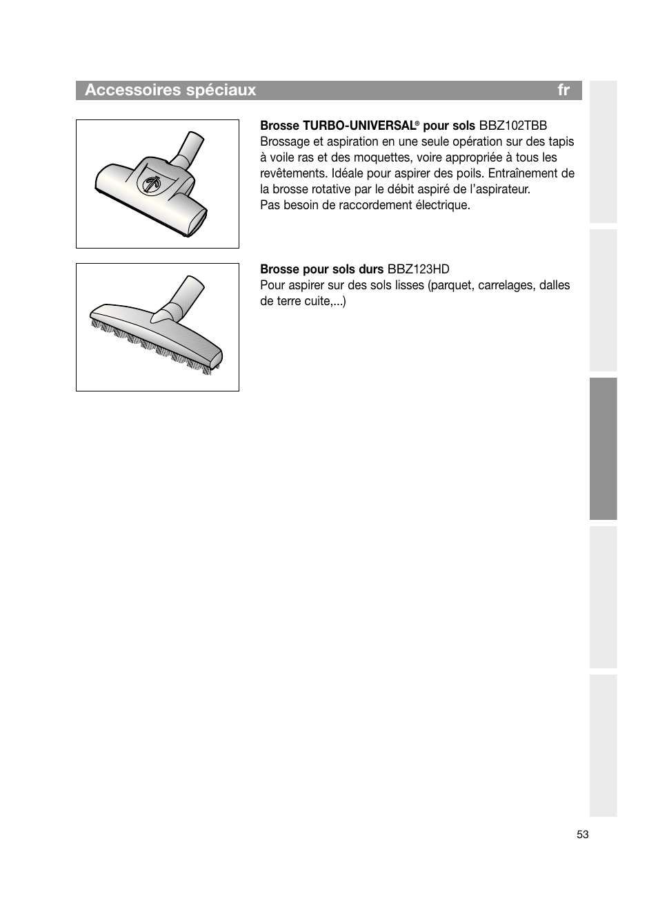 Accessoires spéciaux fr | Bosch Bodenstaubsauger Beutel BSG61666 nordkapblau-metallic Bosch logo compressor technology hepa User Manual | Page 53 / 100