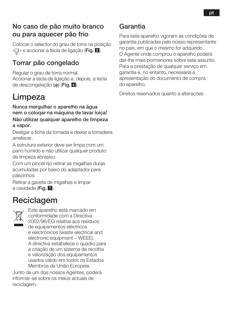 Limpeza, Reciclagem, Torrar pão congelado | Garantia | Bosch TAT6313 User Manual | Page 22 / 46