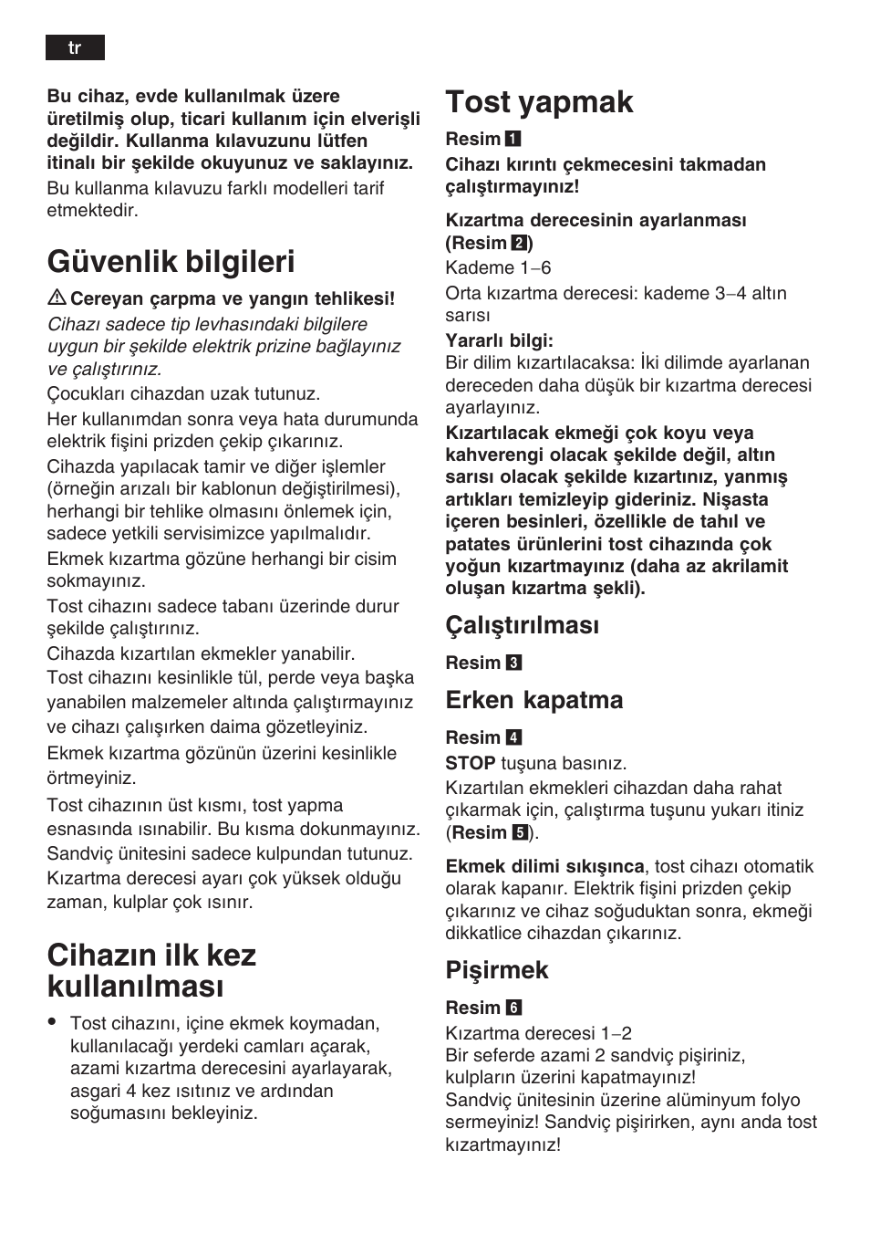 Güvenlik bilgileri, Cihazn ilk kez kullanlmas, Tost yapmak | Çalåtrlmas, Erken kapatma, Piåirmek | Bosch TAT6313 User Manual | Page 25 / 46