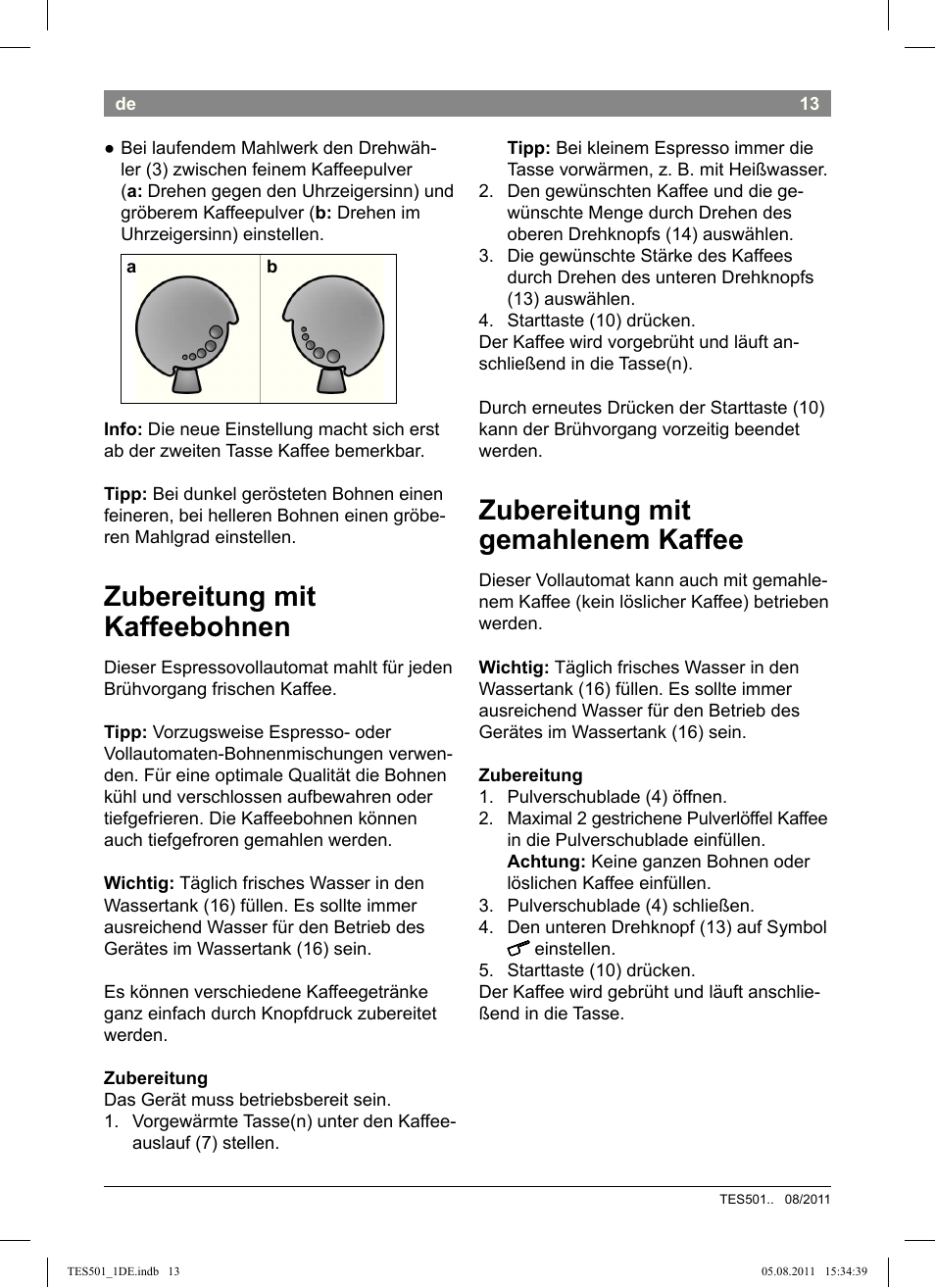 Zubereitung mit kaffeebohnen, Zubereitung mit gemahlenem kaffee | Bosch TES50159DE VeroCafe Kaffeevollautomat schwarz User Manual | Page 13 / 78