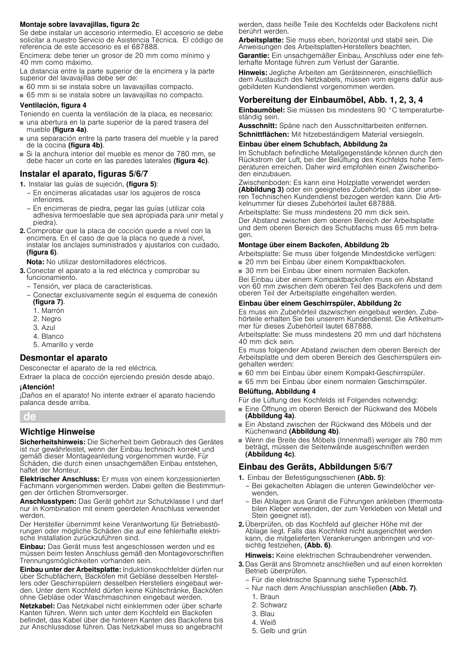 Montaje sobre lavavajillas, figura 2c, Ventilación, figura 4, Instalar el aparato, figuras 5/6/7 | Instalar las guías de sujeción, (figura 5), Nota, Desmontar el aparato, Desconectar el aparato de la red eléctrica, Atención, Wichtige hinweise, Hinweis | Bosch PIM845F17E Edelstahl umlaufender Rahmen Induktions-Kochstelle Glaskeramik User Manual | Page 4 / 14