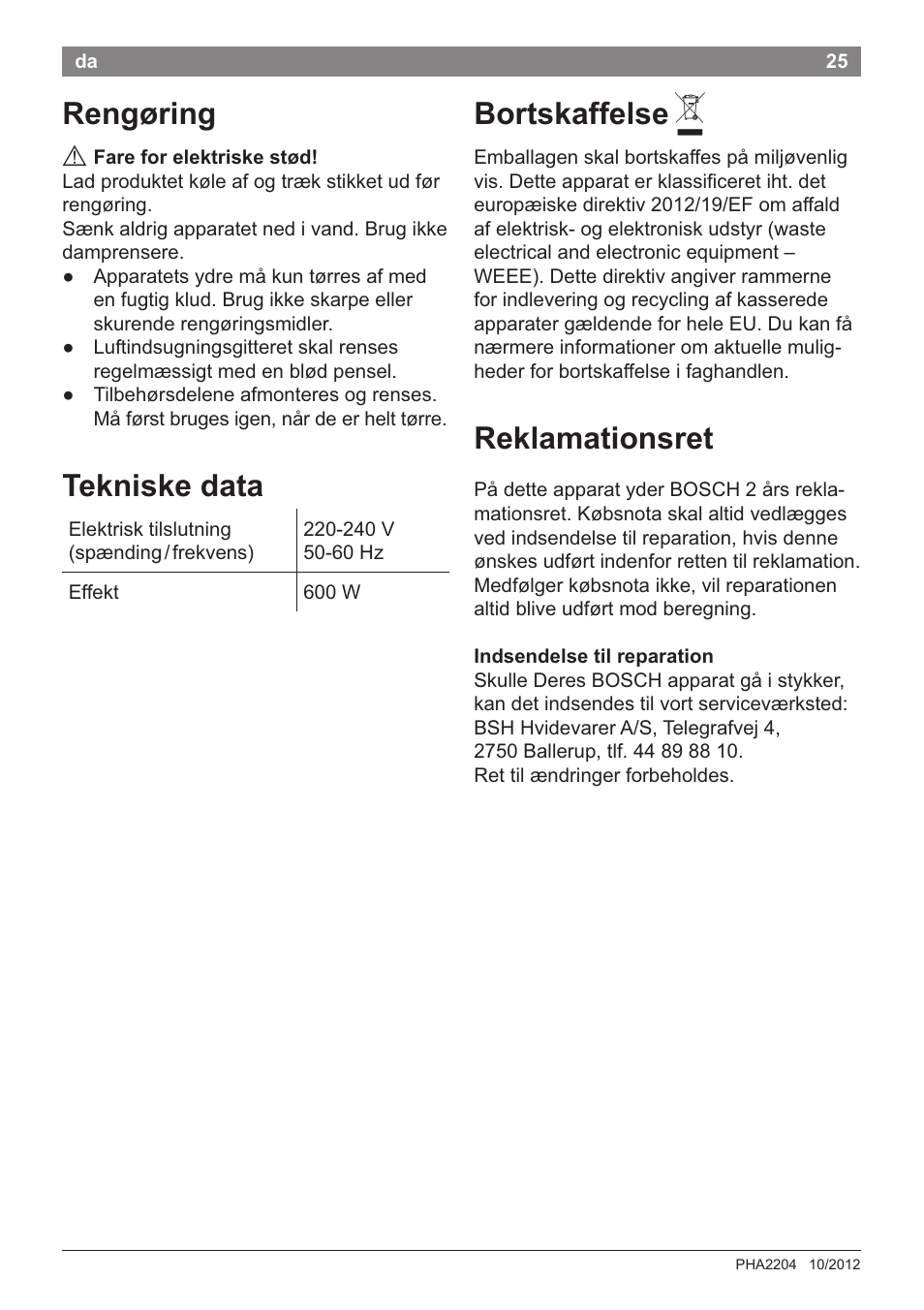 Rengoring, Bortskaffelse a, Reklamationsret | Reklamationsret tekniske data | Bosch PHA2204 Warmluftstylingbürste Purple Passion User Manual | Page 27 / 84