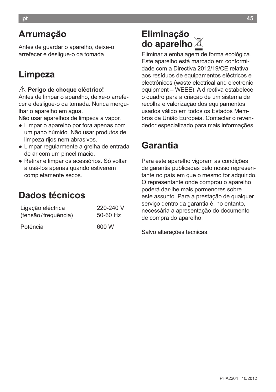 Arruma9áo, Limpeza, Dados técnicos | Elimina9áo do aparelho a, Garantia, Dados técnicos elimina9áo do aparelho a | Bosch PHA2204 Warmluftstylingbürste Purple Passion User Manual | Page 47 / 84