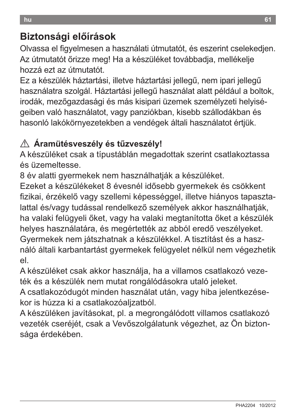 Biztonsági eloírások, A áramütésveszély és túzveszély | Bosch PHA2204 Warmluftstylingbürste Purple Passion User Manual | Page 63 / 84