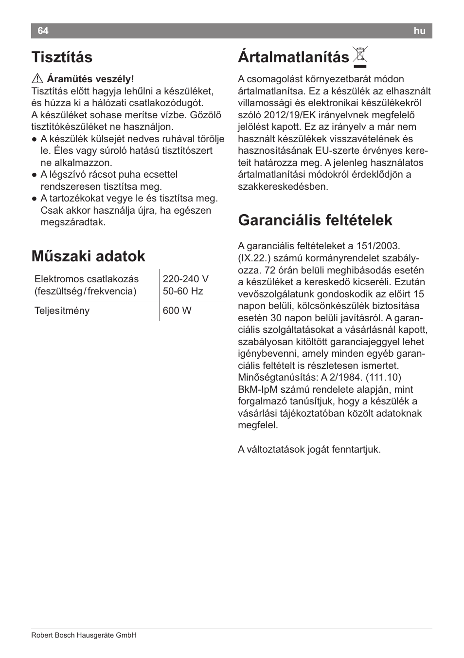 Artalmatlanitas a, Garancialis feltetelek, Tisztitas artalmatlanitas a | Garancialis feltetelek müszaki adatok | Bosch PHA2204 Warmluftstylingbürste Purple Passion User Manual | Page 66 / 84