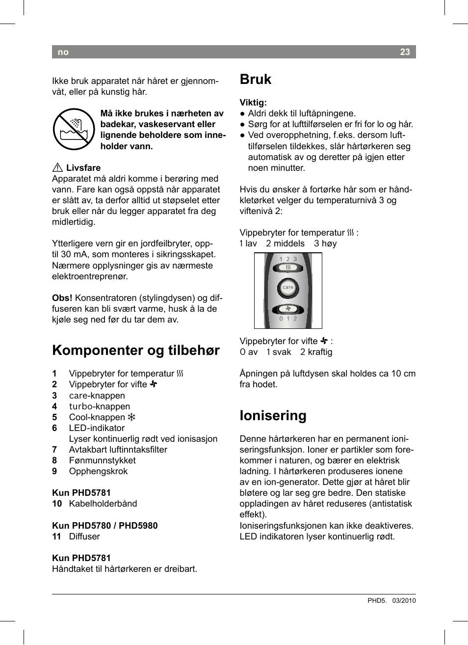 Bruk, Ionisering, Komponenter og tilbehør | Bosch PHD5513 Haartrockner beautixx comfort User Manual | Page 25 / 74