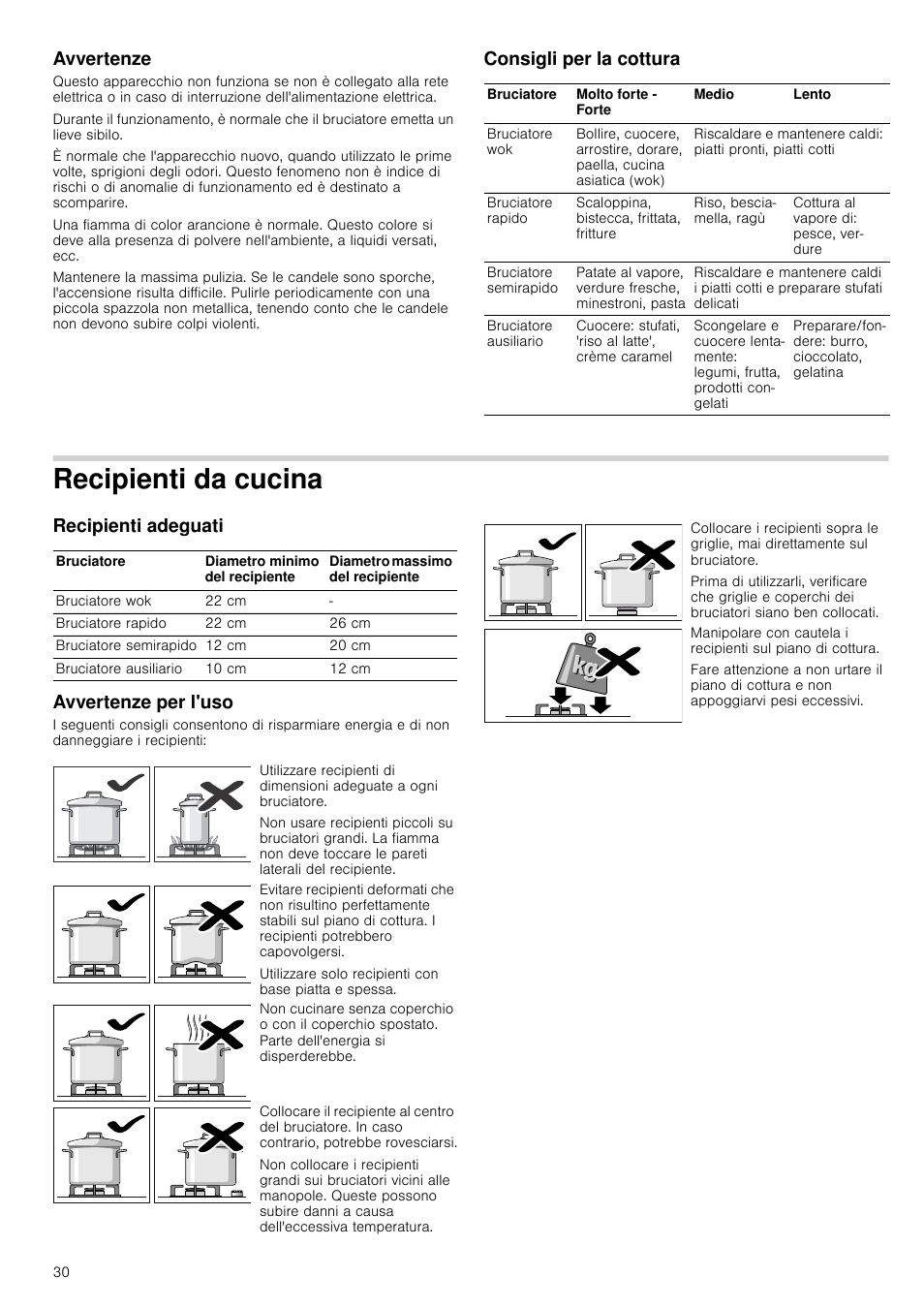 Avvertenze, Consigli per la cottura, Recipienti da cucina | Recipienti adeguati, Avvertenze per l'uso, Recipienti adeguati avvertenze per l'uso | Bosch NNH615XEU Gas-Kochfeld Edelstahl 60 cm User Manual | Page 30 / 51