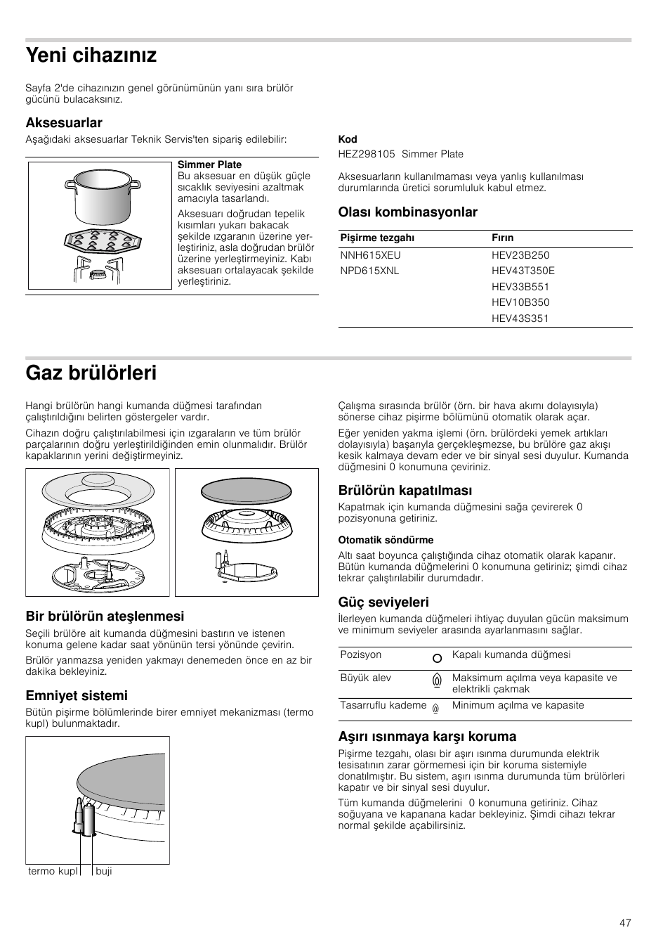 Yeni cihazınız, Aksesuarlar, Olası kombinasyonlar | Gaz brülörleri, Bir brülörün ateşlenmesi, Emniyet sistemi, Brülörün kapatılması, Otomatik söndürme, Güç seviyeleri, Aşırı ısınmaya karşı koruma | Bosch NNH615XEU Gas-Kochfeld Edelstahl 60 cm User Manual | Page 47 / 51