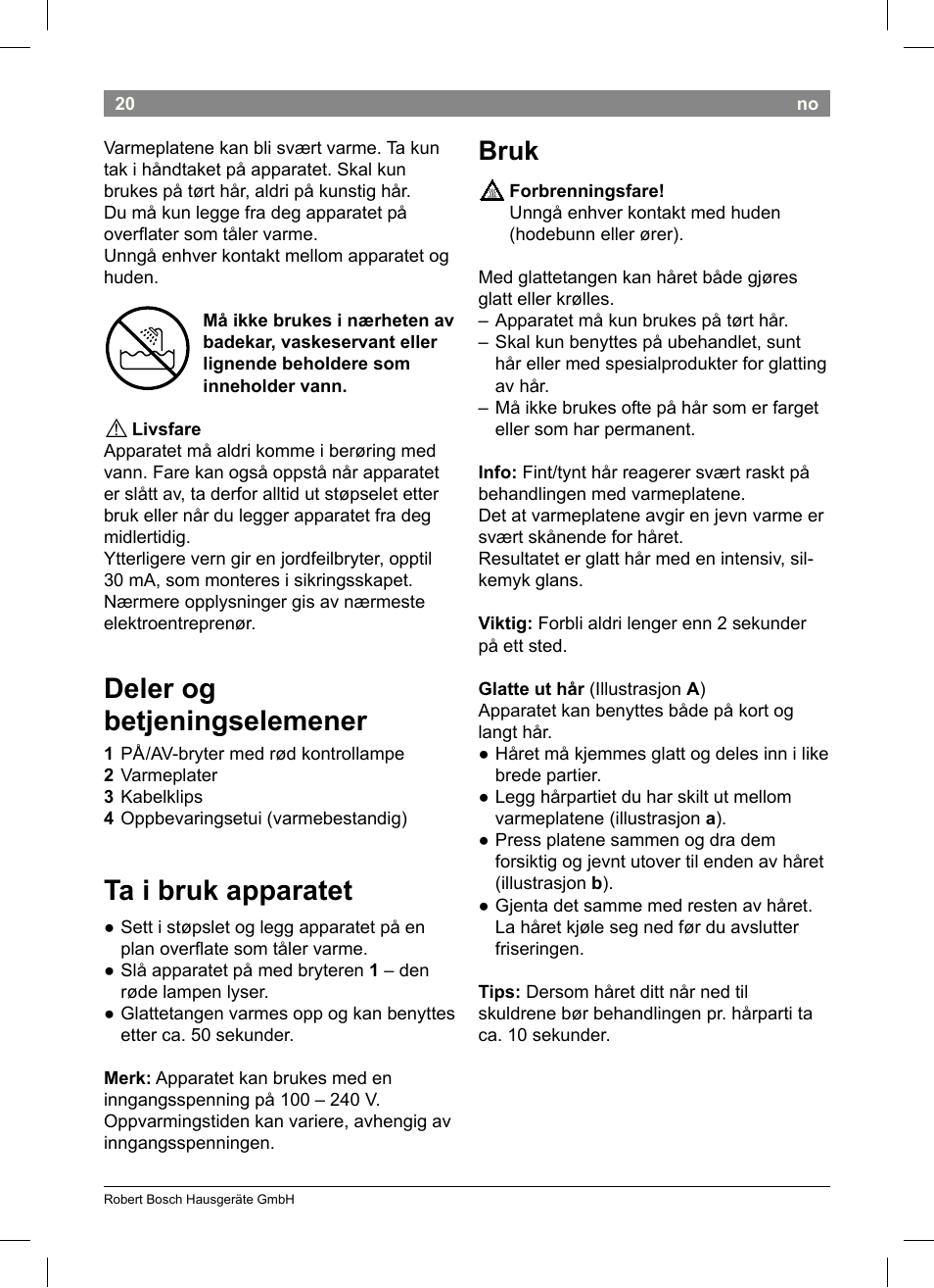 Deler og betjeningselemener, Ta i bruk apparatet, Bruk | Bosch PHS3651 Haarglätter BrilliantCare Business User Manual | Page 24 / 64