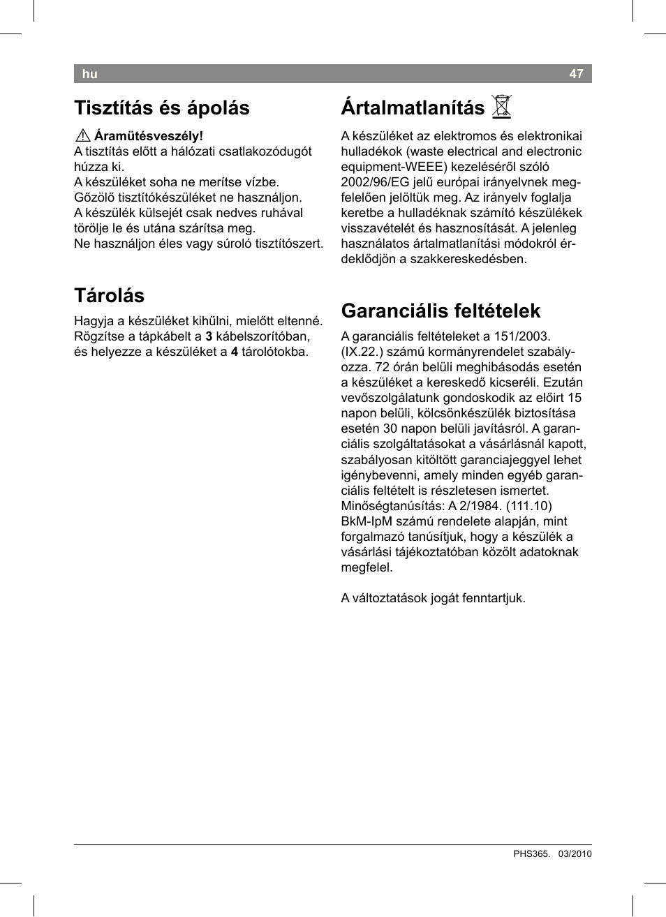 Tisztítás és ápolás, Tárolás, Ártalmatlanítás | Garanciális feltételek | Bosch PHS3651 Haarglätter BrilliantCare Business User Manual | Page 51 / 64