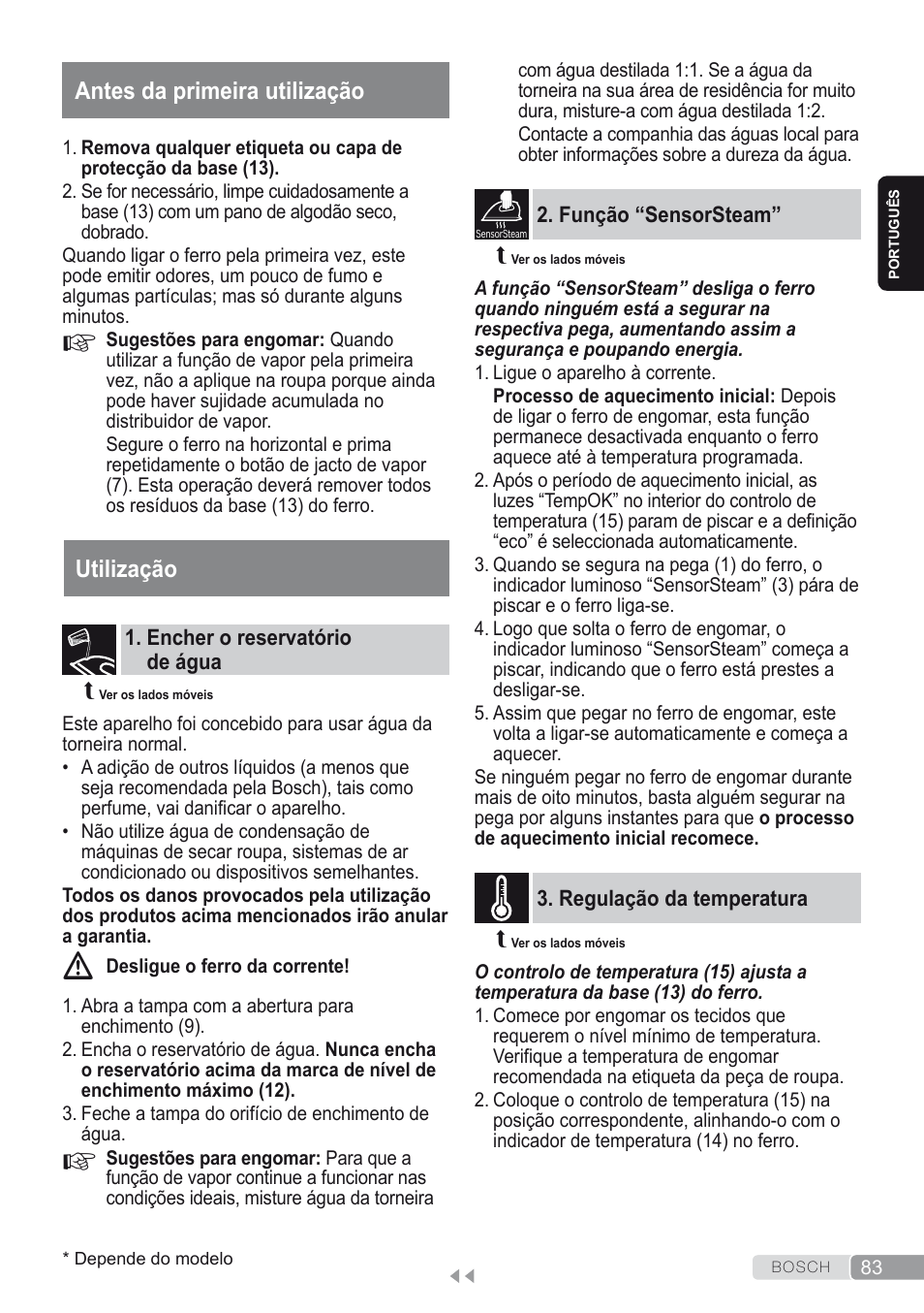 Antes da primeira utilização, Utilização, Encher o reservatório de água | Função “sensorsteam, Regulação da temperatura | Bosch Kompakt-Dampfgenerator Sensixx´x DI90 AntiShine TDI903231A anthrazit metallic rosso rot User Manual | Page 85 / 160