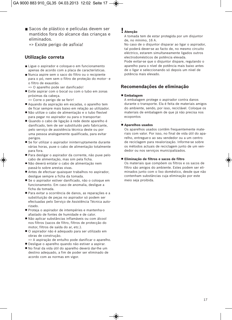 Utilização correta, Recomendações de eliminação | Bosch MoveOn Bodenstaubsauger mit Staubbeutel BGL35MOVE2 flaming red User Manual | Page 18 / 110