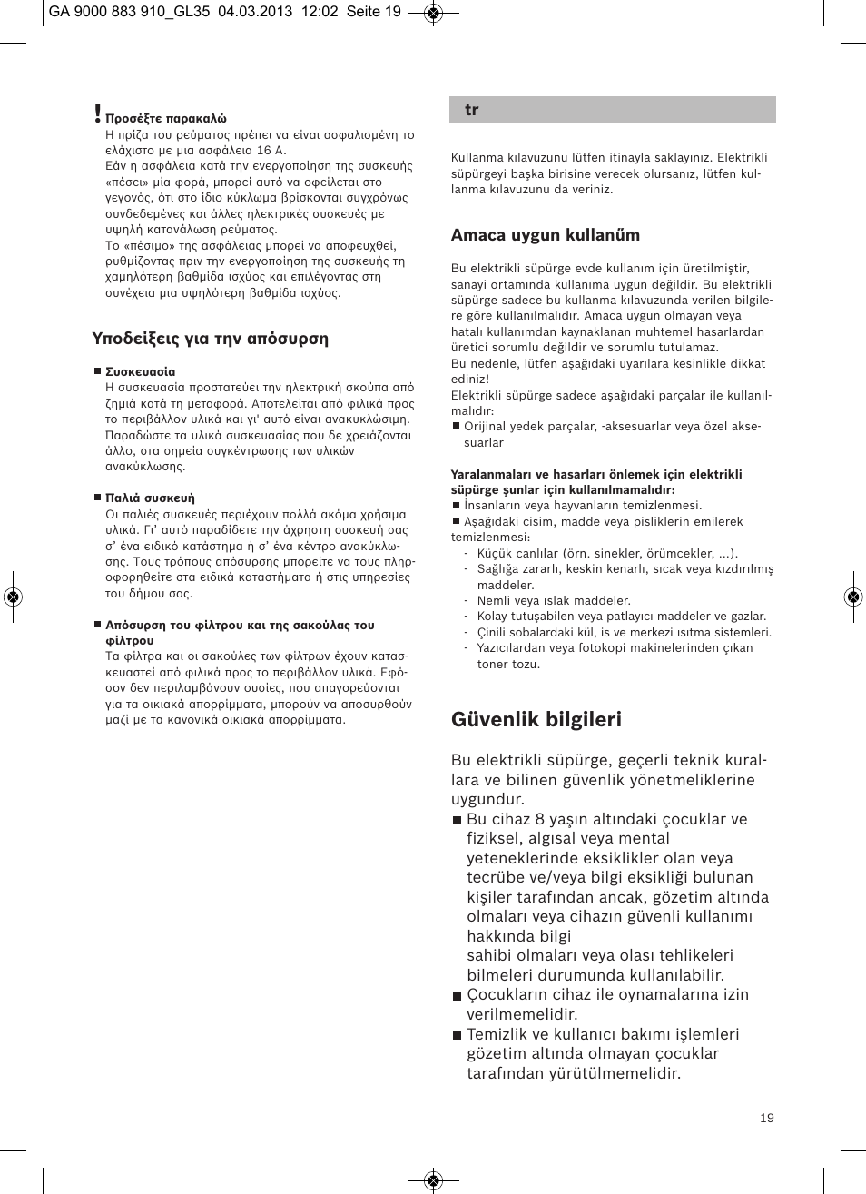 Güvenlik bilgileri, Υποδείξεις για την απόσυρση, Amaca uygun kullanűm | Bosch MoveOn Bodenstaubsauger mit Staubbeutel BGL35MOVE2 flaming red User Manual | Page 20 / 110